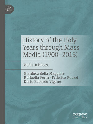 cover image of History of the Holy Years through Mass Media (1900–2015)